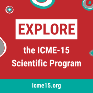 A dark red graphical social media image decorated with ICME-15 gathering circle icons in red, green, grey and white. The text reads "Explore the ICME-15 Scientific Program, icme15.org." The image can be clicked to download a locally-saved copy.