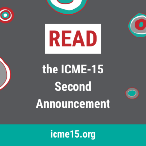 A dark grey graphical social media image decorated with ICME-15 gathering circle icons in red, green, grey and white. The text reads "Read the ICME-15 Second Announcement, icme15.org." The image can be clicked to download a locally-saved copy.