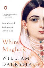 White Mugals - William Dalrymple